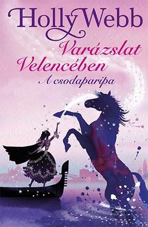 VARÁZSLAT VELENCÉBEN - A CSODAPARIPA
