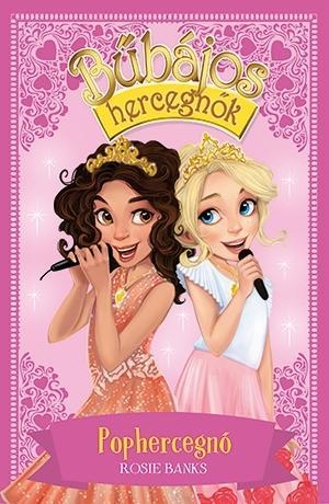 BŰBÁJOS HERCEGNŐK 4. - POPHERCEGNŐ