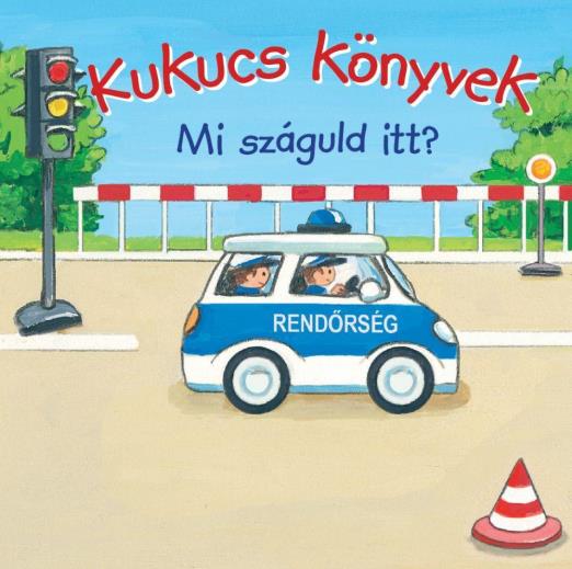 KUKUCS KÖNYVEK - MI SZÁGULD ITT?