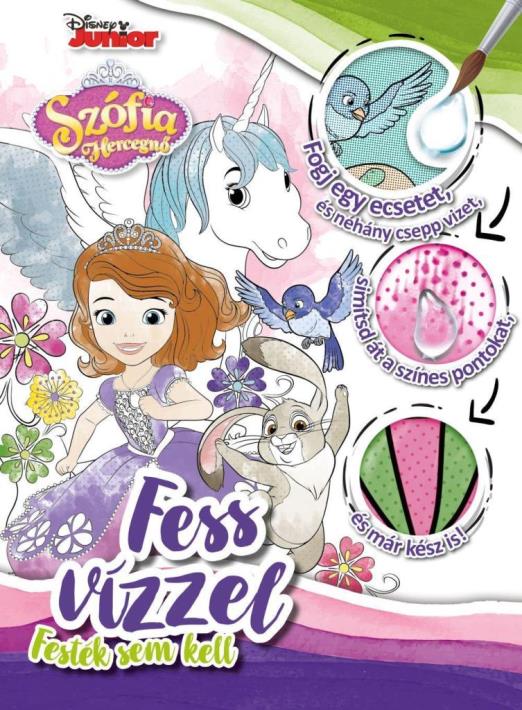FESS VÍZZEL! - SZÓFIA HERCEGNŐ - DISNEY JUNIOR FOGLALKOZTATÓ