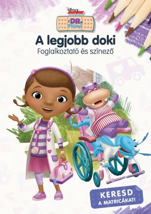 A LEGJOBB DOKI - DISNEY JUNIOR FOGLALKOZTATÓ ÉS SZÍNEZŐ