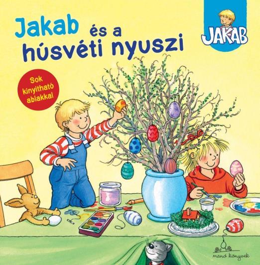 JAKAB ÉS A HÚSVÉTI NYUSZI