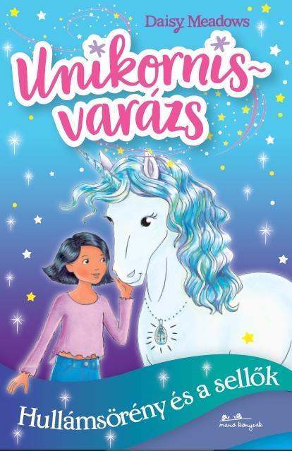UNIKORNISVARÁZS 4. - HULLÁMSÖRÉNY ÉS A SELLŐK