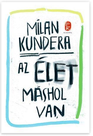 AZ ÉLET MÁSHOL VAN