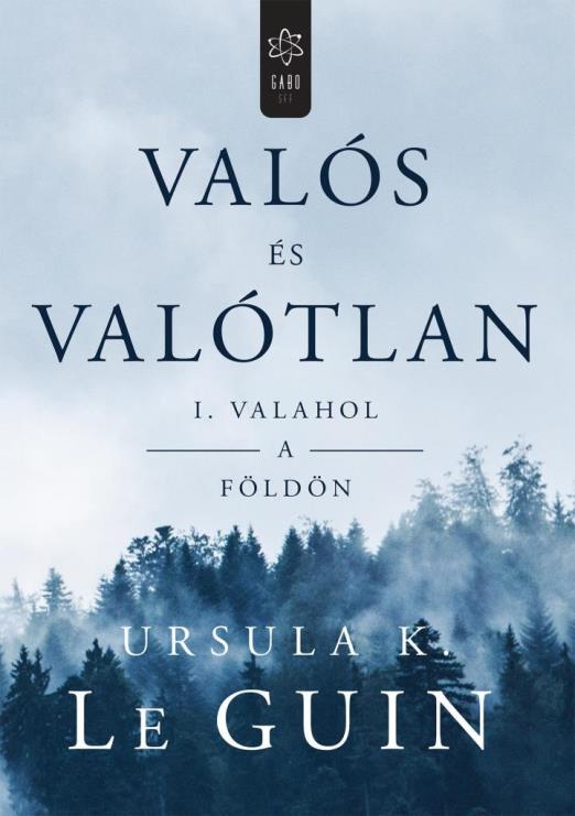 VALÓS ÉS VALÓTLAN I. - VALAHOL A FÖLDÖN