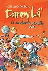 DANNY BÁ\" ÉS AZ ELEVEN OSZTÁLY