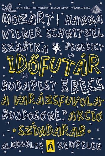 A VARÁZSFUVOLA-AKCIÓ - IDŐFUTÁR