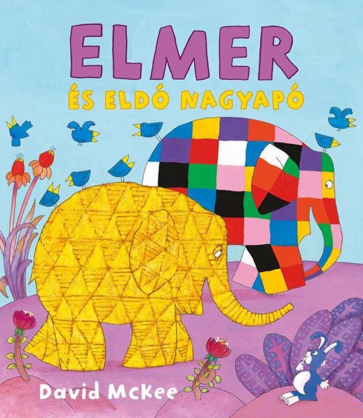ELMER ÉS ELDÓ NAGYAPÓ