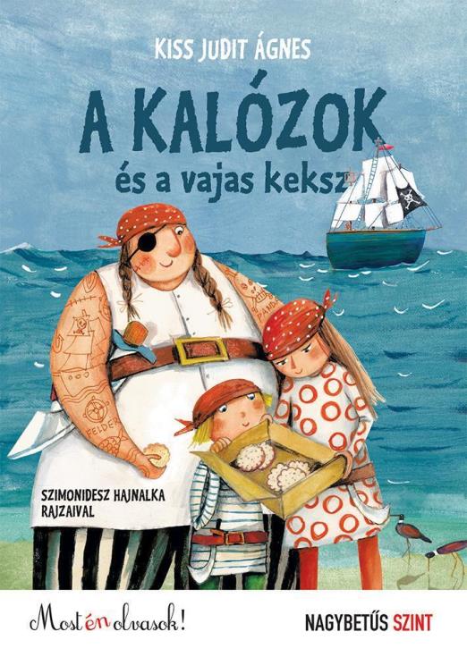 A KALÓZOK ÉS A VAJASKEKSZ - MOST ÉN OLVASOK!