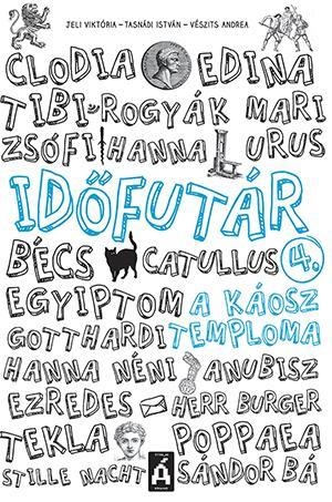 A KÁOSZ TEMPLOMA - IDŐFUTÁR 4.