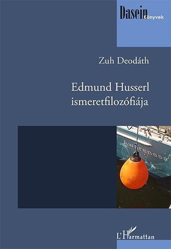 EDMUND HUSSERL ISMERETFILOZÓFIÁJA