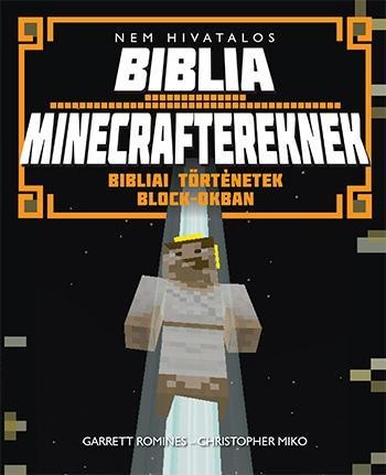NEM HIVATALOS BIBLIA MINECRAFTEREKNEK - BIBLIAI TÖRTÉNETEK BLOCK-OKBAN