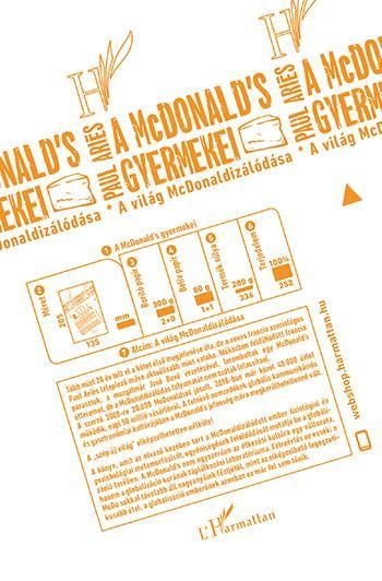 A MCDONALDS GYERMEKEI - A VILÁG MCDONALDIZÁLÓDÁSA