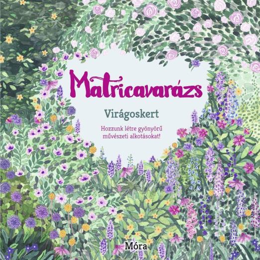MATRICAVARÁZS - VIRÁGOSKERT