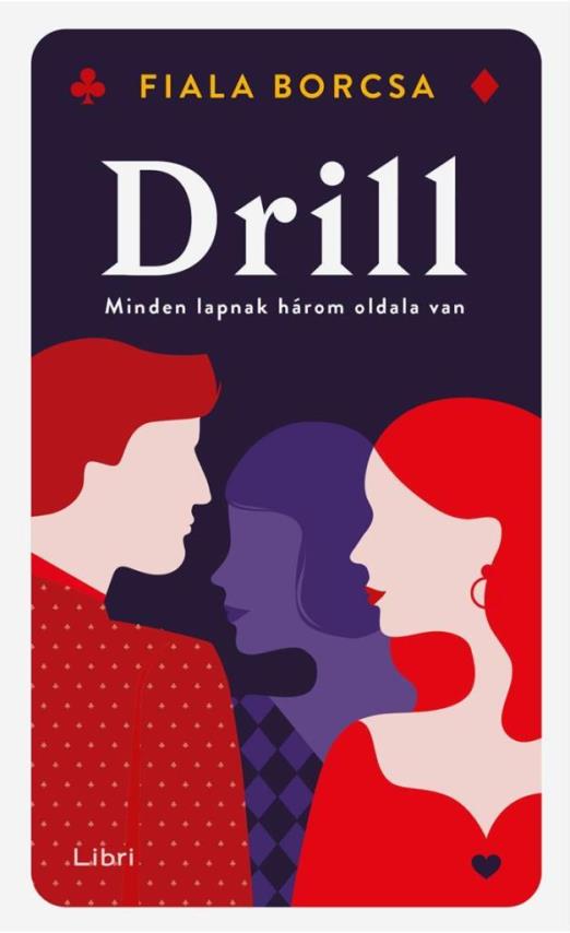 DRILL - MINDEN LAPNAK HÁROM OLDALA VAN