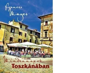MINDENNAPOK TOSZKÁNÁBAN