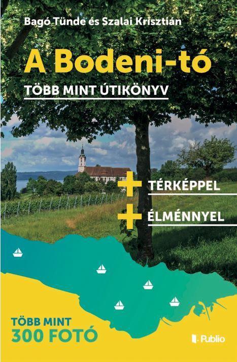 A BODENI-TÓ - TÖBB MINT ÚTIKÖNYV
