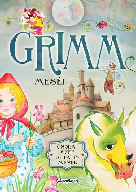 GRIMM MESÉI - CSODASZÉP ALTATÓMESÉK (ÚJ, JAV. KIAD.)