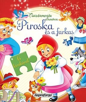 PIROSKA ÉS A FARKAS - TÜNDÉRMESÉK KIRAKÓVAL -