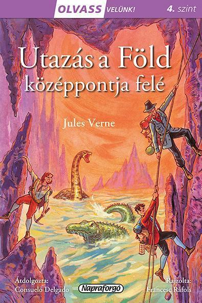 UTAZÁS A FÖLD KÖZÉPPONTJA FELÉ - OLVASS VELÜNK! 4. SZINT