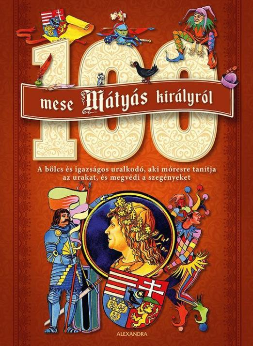 100 MESE MÁTYÁS KIRÁLYRÓL - PIROS