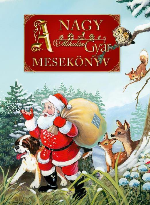 A NAGY MIKULÁSGYÁR MESEKÖNYV