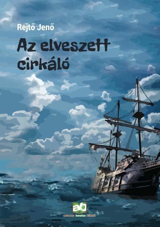 AZ ELVESZETT CIRKÁLÓ