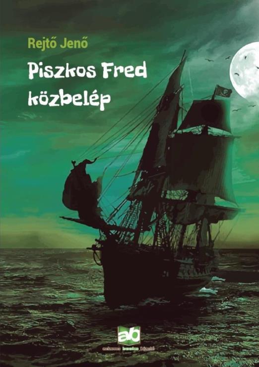 PISZKOS FRED KÖZBELÉP