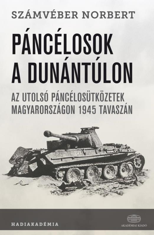 PÁNCÉLOSOK A DUNÁNTÚLON