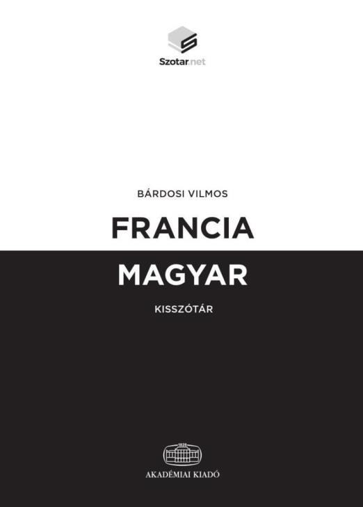 FRANCIA-MAGYAR KISSZÓTÁR + ONLINE SZÓTÁRCSOMAG