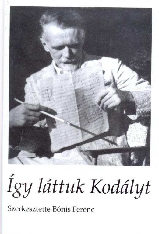 ÍGY LÁTTUK KODÁLYT