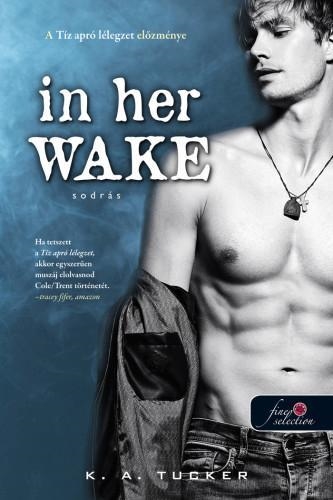 IN HER WAKE - SODRÁS