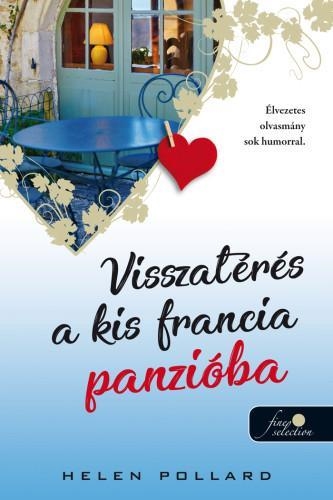 VISSZATÉRÉS A KIS FRANCIA PANZIÓBA (RÓZSAKERT 2.)