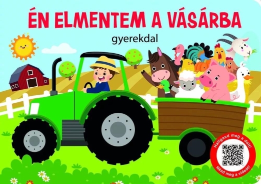 ÉN ELMENTEM A VÁSÁRBA - GYEREKDAL