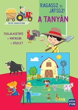 RAGASSZ ÉS JÁTSSZ! - A TANYÁN