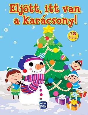 ELJÖTT, ITT VAN A KARÁCSONY - 3D TÉRBELI MESEKÖNYV