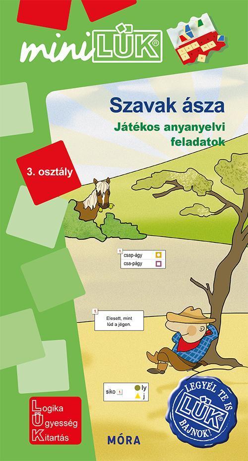 SZAVAK ÁSZA - JÁTÉKOS ANYANYELVI FELADATOK 3. OSZTÁLY