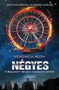 NÉGYES - A BEAVATOTT TRILÓGIA KIEGÉSZÍTŐ KÖTETE