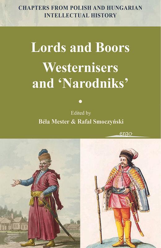LORDS AND BOORS - WESTERNISERS AND NARODNIKS