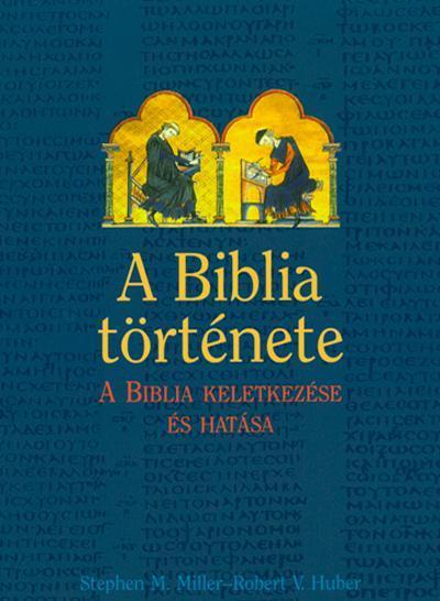 A BIBLIA TÖRTÉNETE