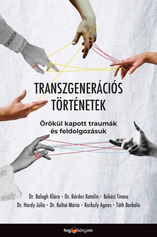 TRANSZGENERÁCIÓS TÖRTÉNETEK