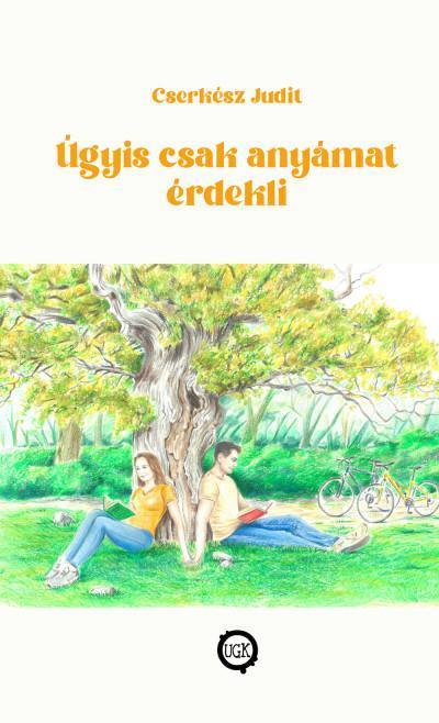 ÚGYIS CSAK ANYÁMAT ÉRDEKLI