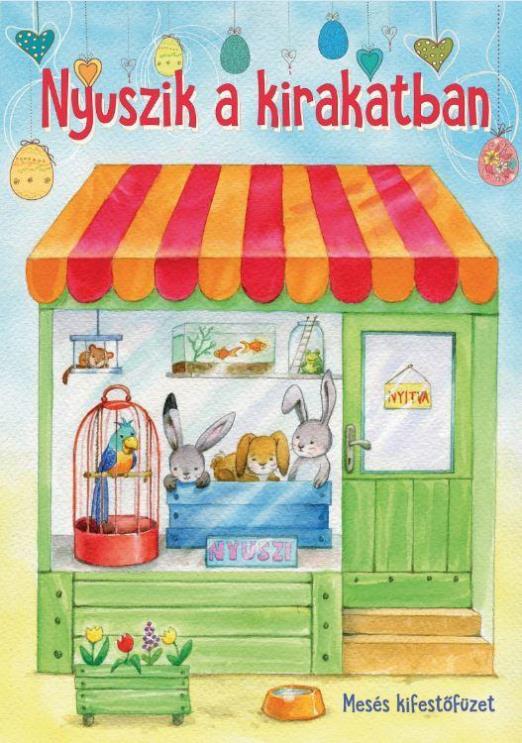 NYUSZIK A KIRAKATBAN - MESÉS KIFESTŐFÜZET