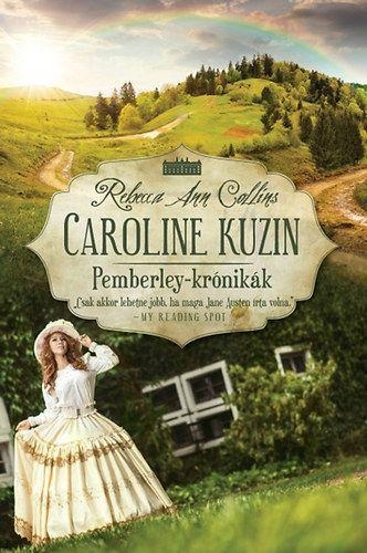 CAROLINE KUZIN - PEMBERLEY-KRÓNIKÁK 6.