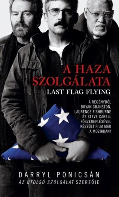 A HAZA SZOLGÁLATA - LAST FLAG FLYING