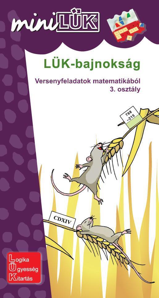 LÜK-BAJNOKSÁG - VERSENYFELADATOK MATEMATIKÁBÓL 3. OSZTÁLY