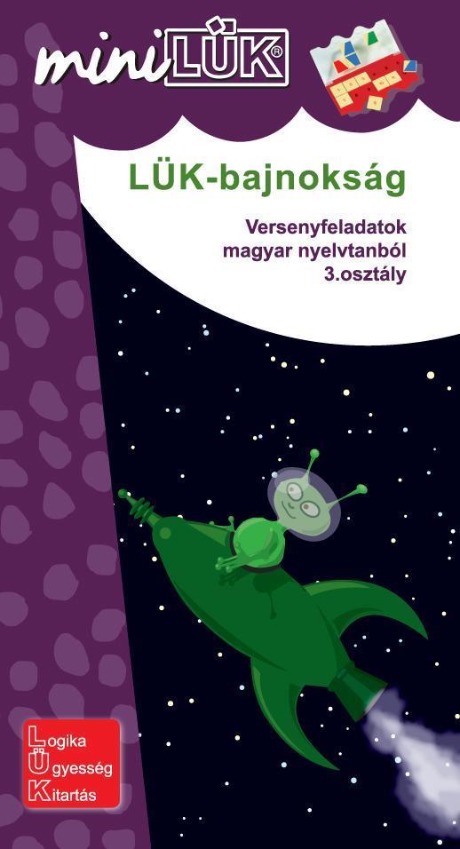 LÜK-BAJNOKSÁG - VERSENYFELADATOK MAGYAR NYELVTANBÓL 3. OSZTÁLY