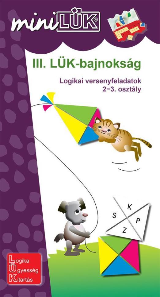 III. LÜK-BAJNOKSÁG - 2-3.OSZT., LOGIKAI VERSENYFELADATOK