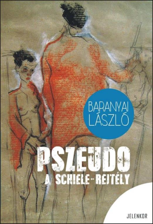 PSZEUDO - A SCHIELE-REJTÉLY