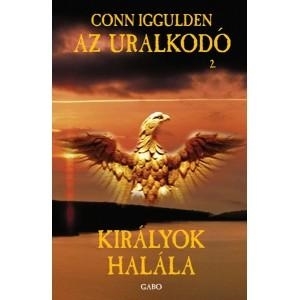 KIRÁLYOK HALÁLA - AZ URALKODÓ 2.